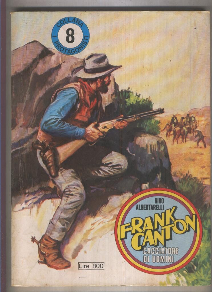 I protagonisti numero 08: Frank Canton cacciatore di uomini