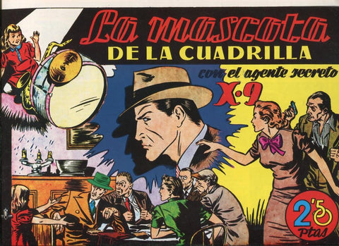 Facsimil Grandes Aventuras: Agente Secreto X9: La mascota de la cuadrilla