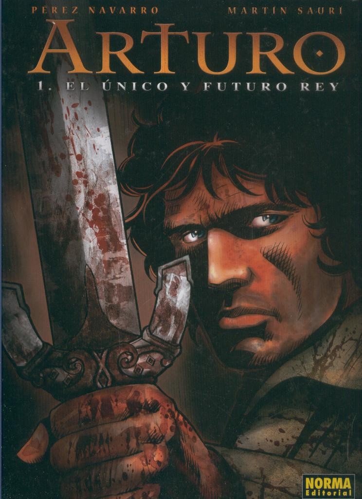 ARTURO, No.01: EL unico futuro rey