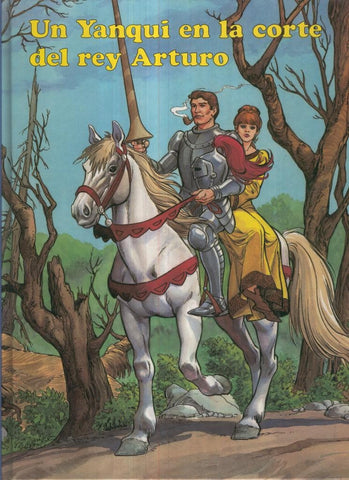 UN YANQUI EN LA CORTE DEL REY ARTURO, (Alfredo Ortells Edit.)