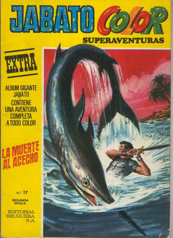 JABATO COLOR EXTRA, 2a Epoca,( Año VIII) No.17: La Muerte al acecho