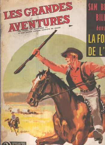 LES GRANDES AVENTURES: No.2: Sam Billie Bill dans La folie de l,or.