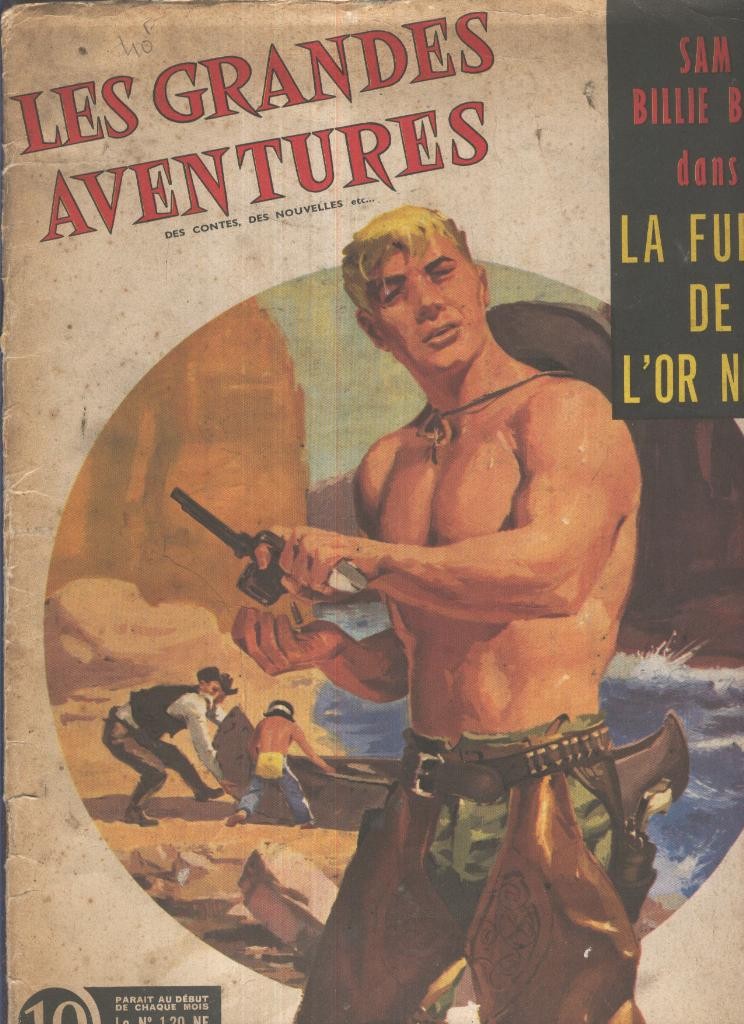 LES GRANDES AVENTURES, No.10: SAM BILLIE dans La Furie de l,Or Noir
