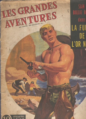 LES GRANDES AVENTURES, No.10: SAM BILLIE dans La Furie de l,Or Noir