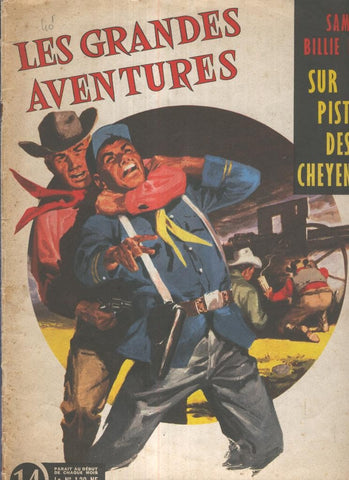 LES GRANDES AVENTURES, No.14: SAM BILLIE sur la piste des Cheyennes