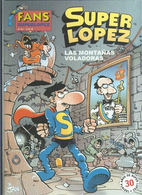 Fans Superlopez numero 43: Las montañas voladoras
