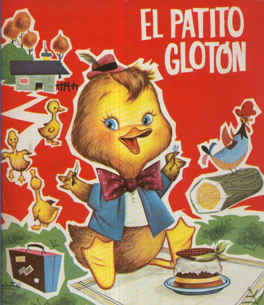Coleccion el Sombrero de Papel, No.05: EL PATITO GLOTON