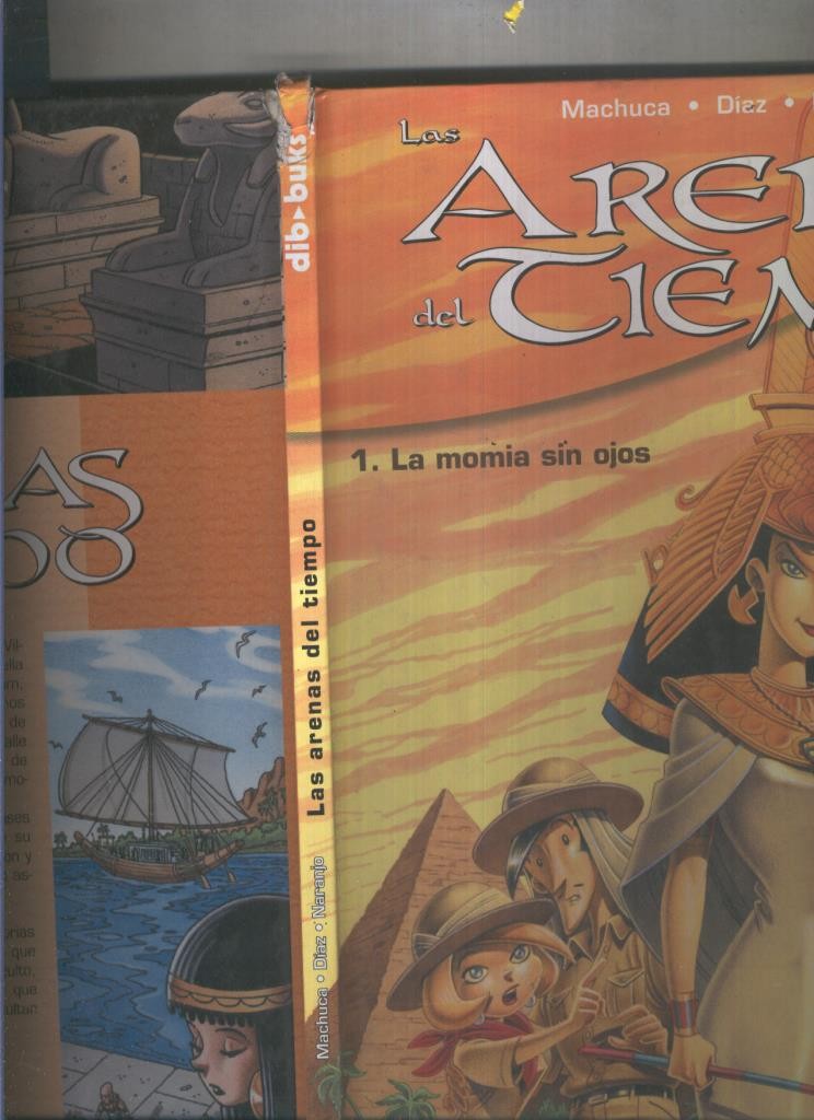 Las arenas del tiempo numero 1: La momia sin ojos  (marca golpe en cantos cubierta)