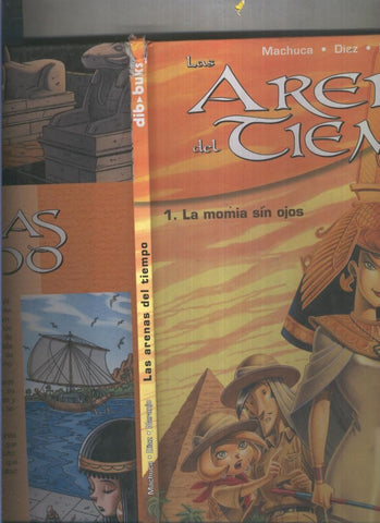 Las arenas del tiempo numero 1: La momia sin ojos  (marca golpe en cantos cubierta)