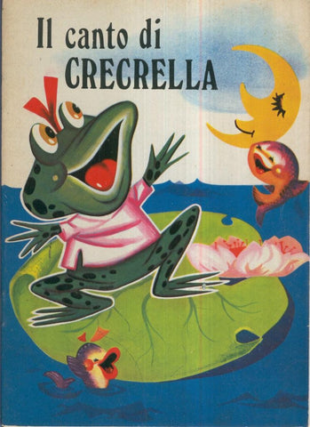 Collana I Gingilli, No.02: IL CANTO DE CRECRELLA