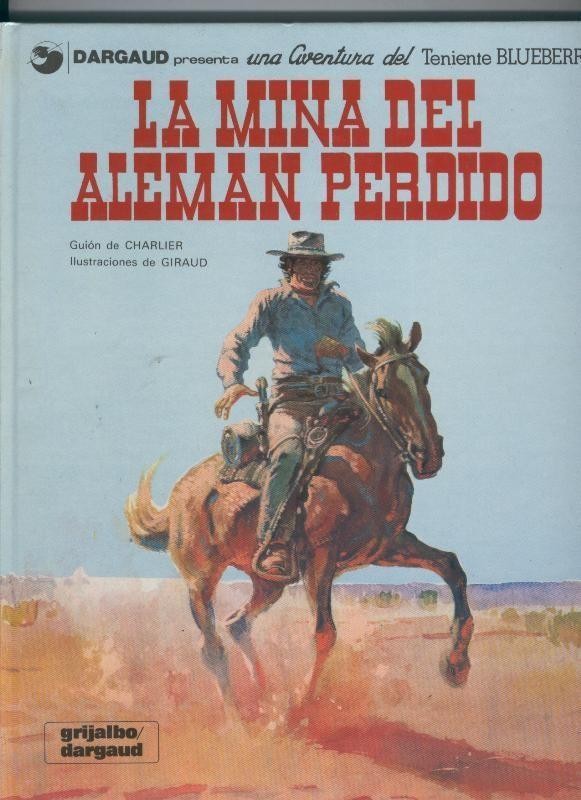 GRIJALBO: El Teniente Blueberry volumen 01: La mina del aleman perdido