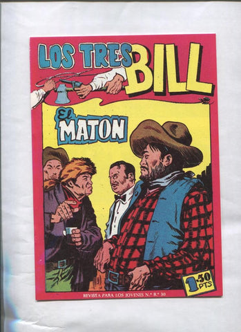 Los Tres Bill numero 13: El maton
