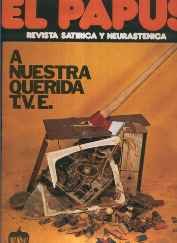 El Papus. Revista de humor numero 058. A nuestra querida T.V.E.