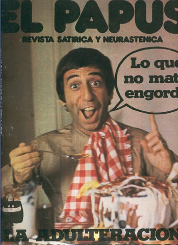 El Papus. Revista de humor numero 001. La adulteracion de los alimentos