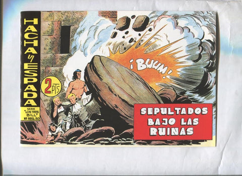 Facsimil: Hacha y Espada numero 56: Sepultados bajo las ruinas