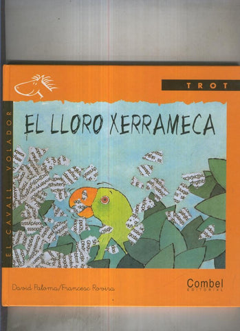 El lloro xerrameca