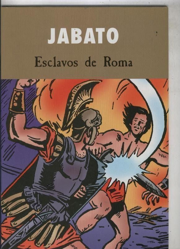 El Jabato, edicion especial para diario: Esclavos de Roma