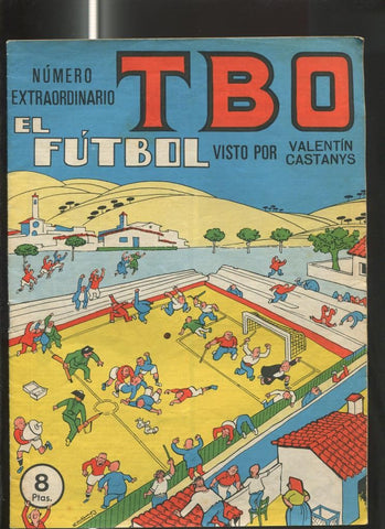 TBO extra de 8 pts: El Futbol por Valentin Castanys (numerado 1 en trasera)