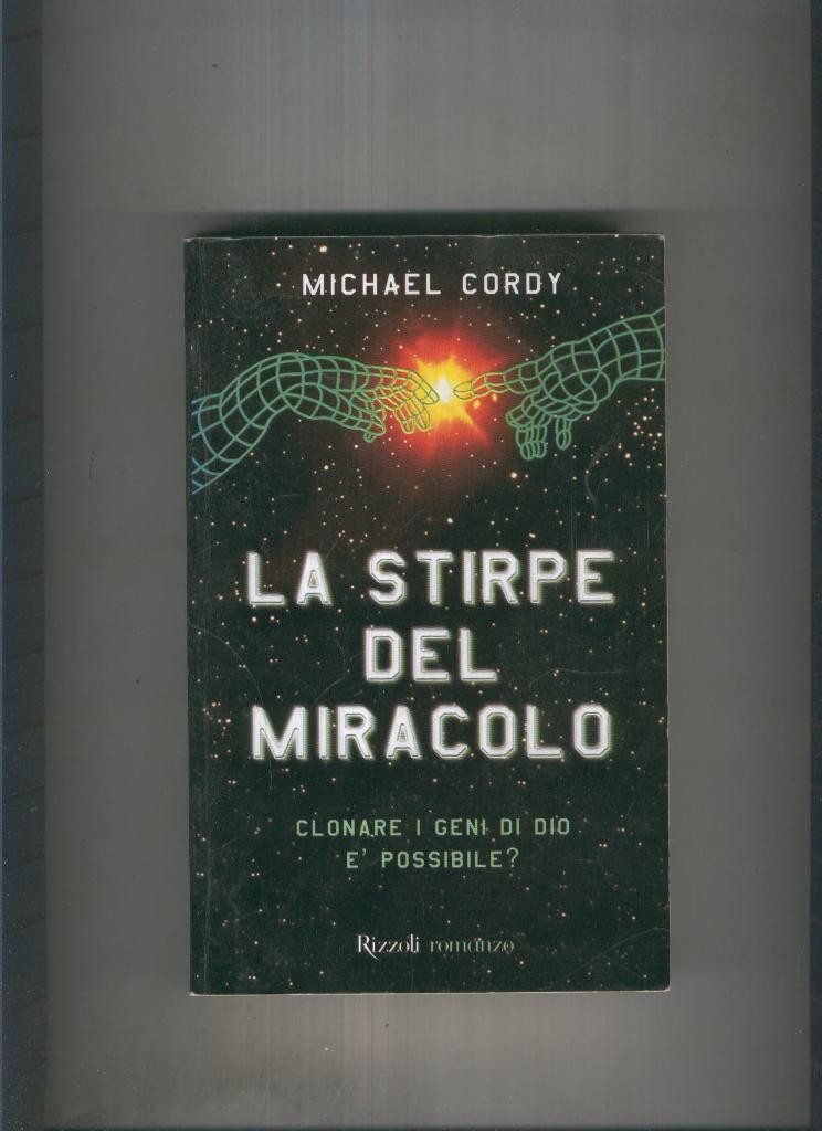 La stirpe del miracolo