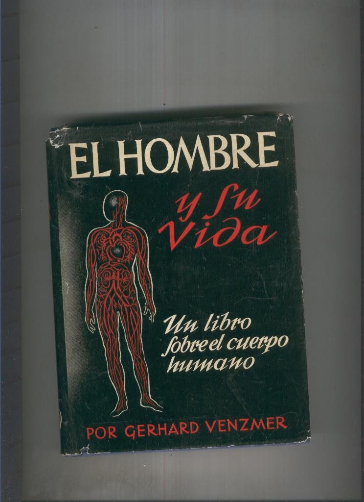 El hombre y su vida