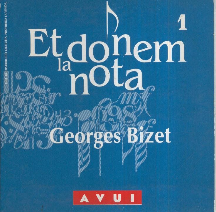 CD- Musica Clasica: ET DONEM LA NOTA, No.01: Georges Bizet (Diari AVUI)