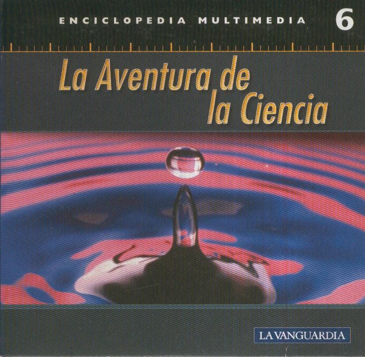 CD- Multimedia: LA AVENTURA DE LA CIENCIA, No.06 (La Vanguardia) 