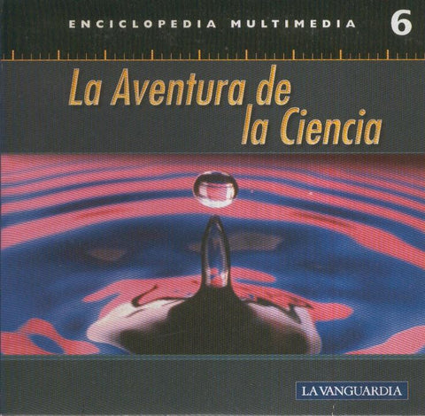 CD- Multimedia: LA AVENTURA DE LA CIENCIA, No.06 (La Vanguardia) 