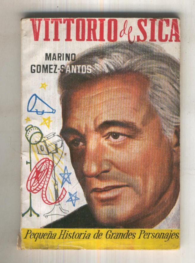 Pequeñas historias de grandes personajes numero 17: Vittorio de Sica