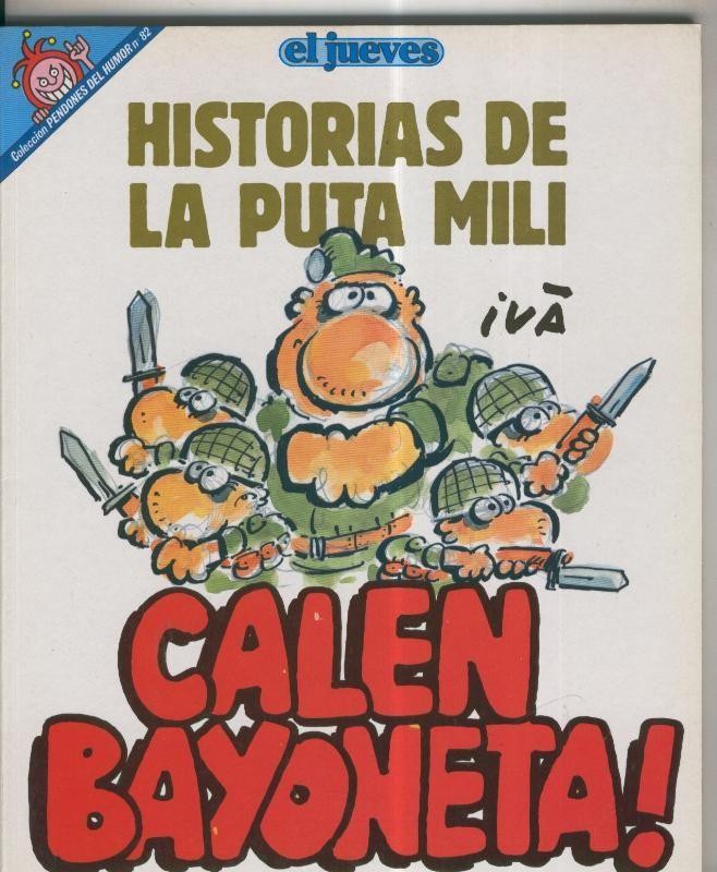 Coleccion Pendones del Humor numero 082: Historias de la puta mili: calen bayoneta