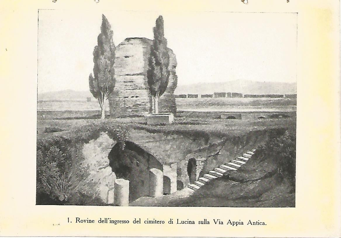 Lamina 439: CATACUMBAS DE ROMA. Entrada al cementerio de Lucina bajo la Via Apia Antigua