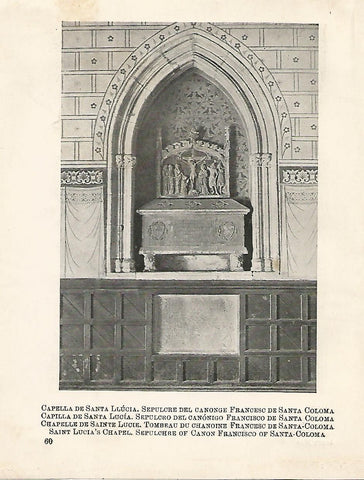 Lamina 1083: CATEDRAL DE BARCELONA. Capilla de Santa Lucia. Sepulcro del canonigo Francisco de Santa Coloma