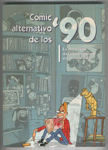 Comic alternativo de los 90 (la herencia del Underground)