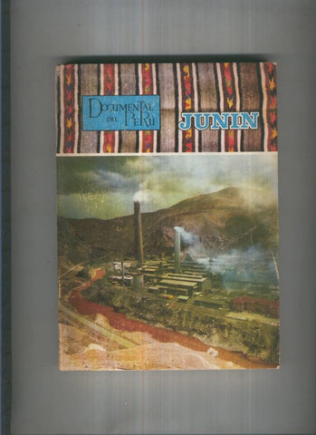 Documental del Peru. Junin