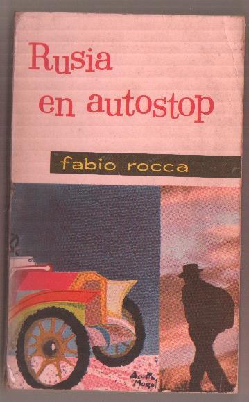 Todo para muchos numero 01: Rusia en autostop