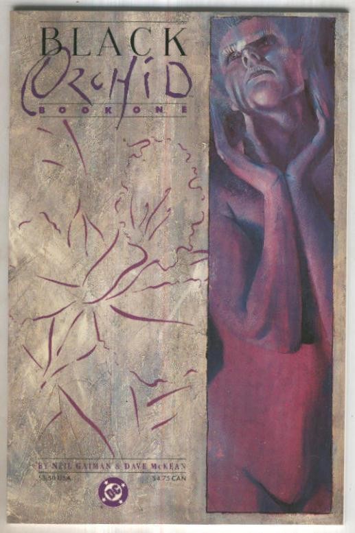 BLACK ORCHID, Book 01: One Thing is Certain...