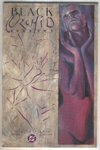 BLACK ORCHID, Book 01: One Thing is Certain...