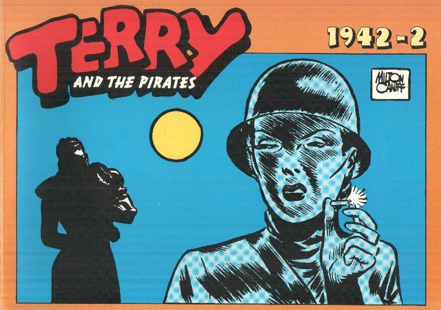 TERRY AND THE PIRATES, Album No. 124 - Tiras Diarias del 06/04/1942 al 28/06/1942