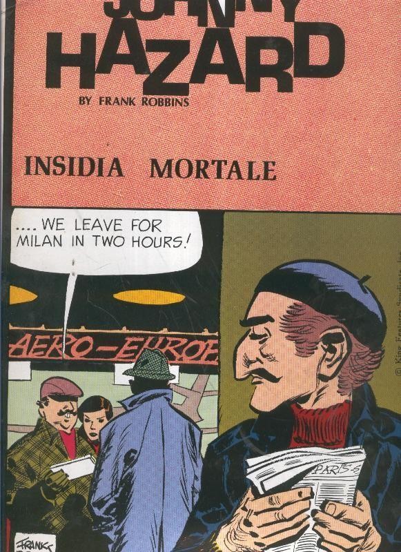 Johnny Hazard numero 24: tiras 18/1/1951 al 20/4/1951: insidia mortale