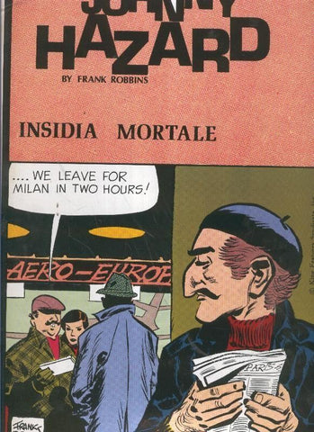 Johnny Hazard numero 24: tiras 18/1/1951 al 20/4/1951: insidia mortale
