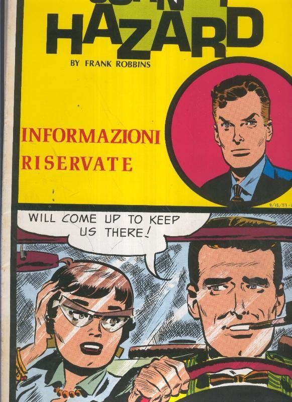 Johnny Hazard numero 49: tiras 9/12/1957 al 5/4/1958: Informazioni riservate