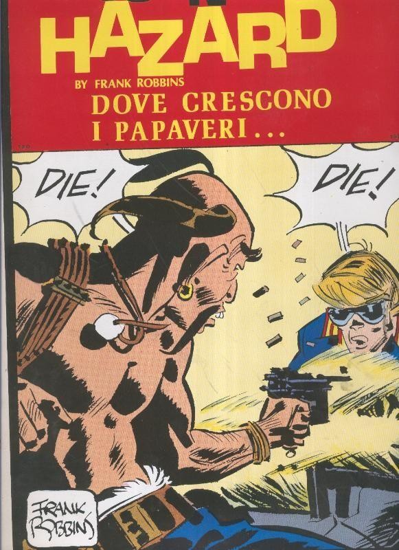 Johnny Hazard numero 120: tiras 2/10/1972 al 9/12/1972: Dove crescono i papaveri