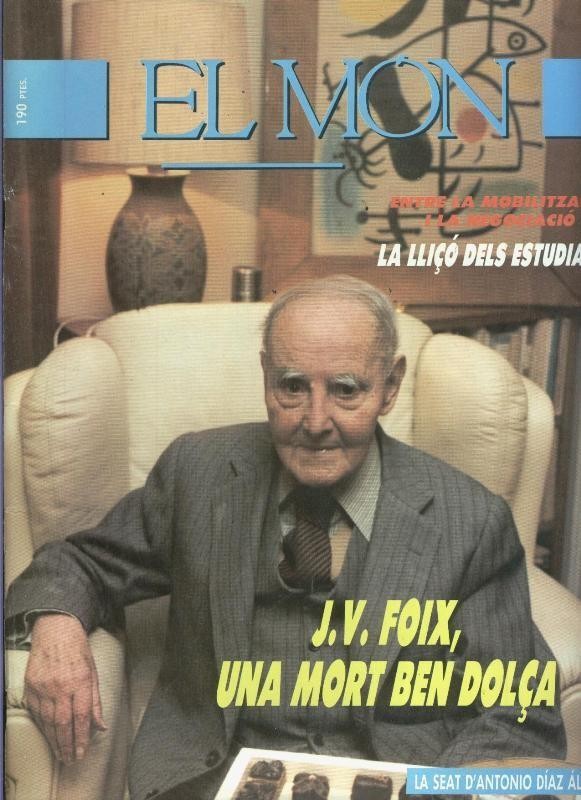 El Mon numero 250: J.V.Foix, una mort ben dolça
