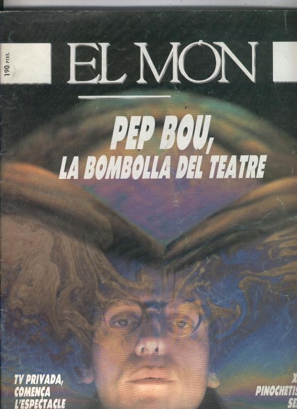El Mon numero 260: Pep Bou, la bombolla del teatre