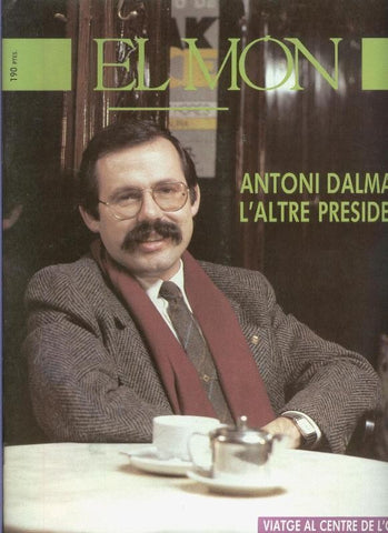 El Mon numero 194: Antoni Dalmau, l¡altre president