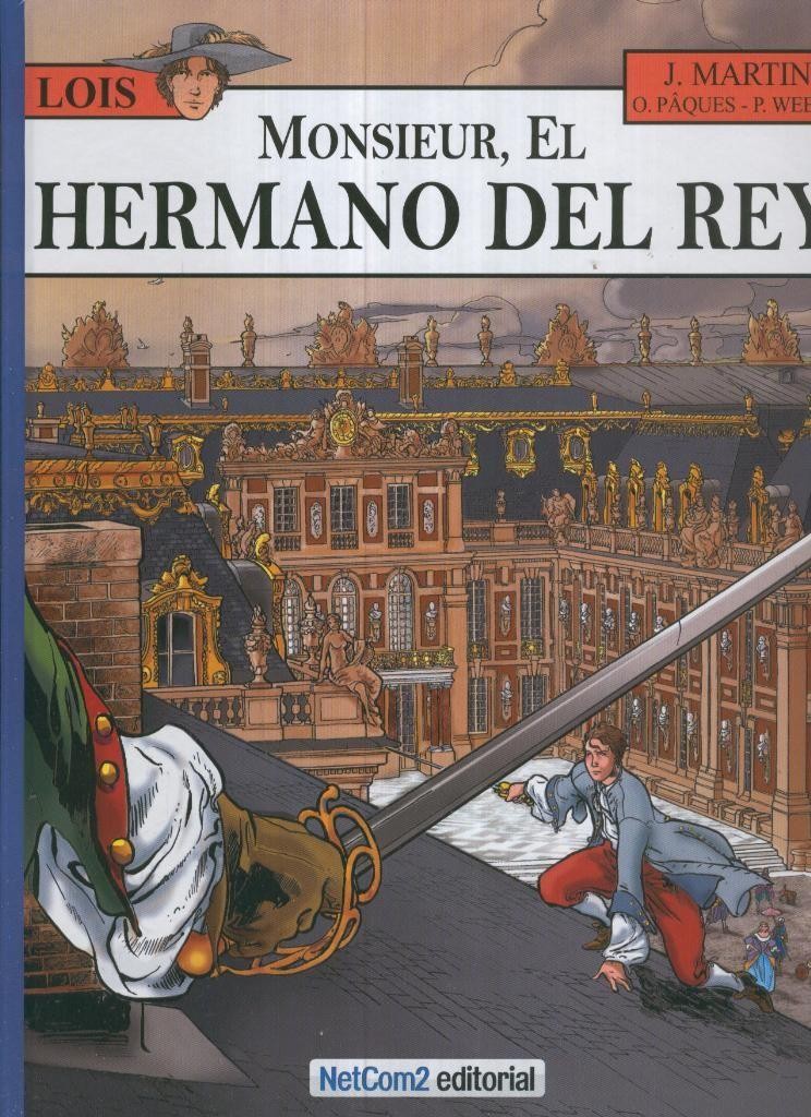 LOIS numero 04: Monsieur, El Hermano del Rey