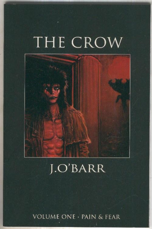 THE CROW, Vollume 01: Pain and Fear (Tundra 1992)