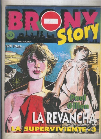 Bronx Story numero 3: La superviviente (leve raja en la cubierta)