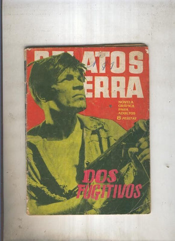 RELATOS DE GUERRA numero 065: Dos fugitivos (aviejado)