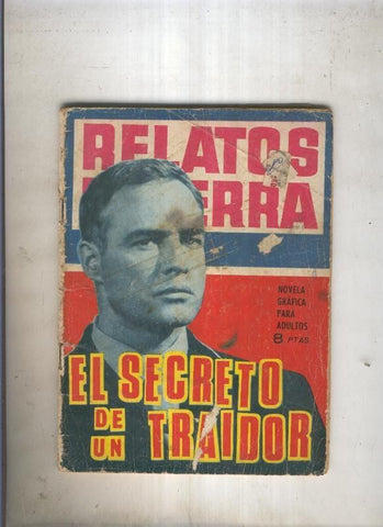 RELATOS DE GUERRA numero 086: El secreto de un traidor (aviejado)