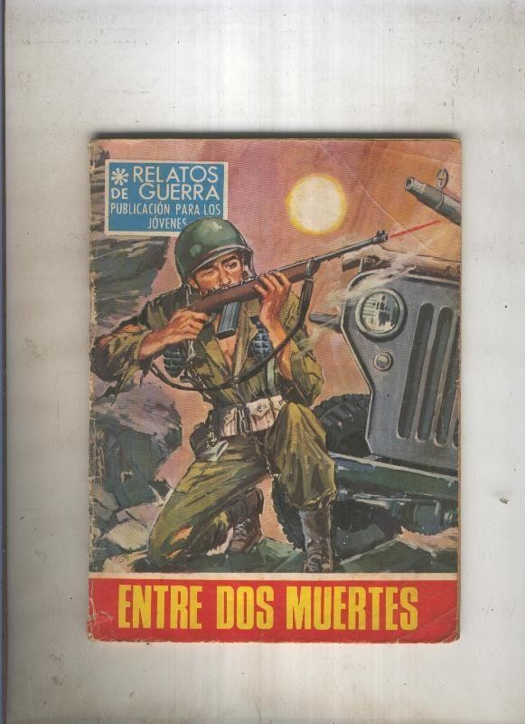 RELATOS DE GUERRA numero 164: Entre dos muertes
